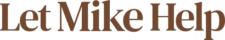 Let Mike Help